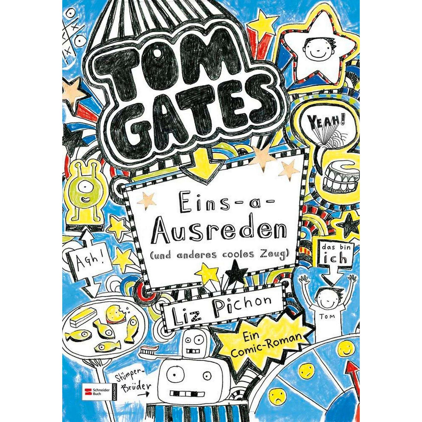 Tom Gates 02. Eins-a-Ausreden (und anderes cooles Zeug), Libro per bambini di Liz Pichon, Verena Kilchling