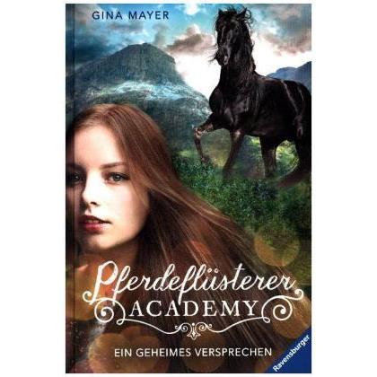 Pferdeflüsterer-Academy, Band 2: Ein geheimes Versprechen