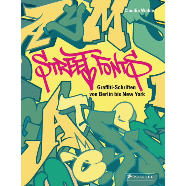 Street Fonts, Libro Specialistico di Claudia Walde