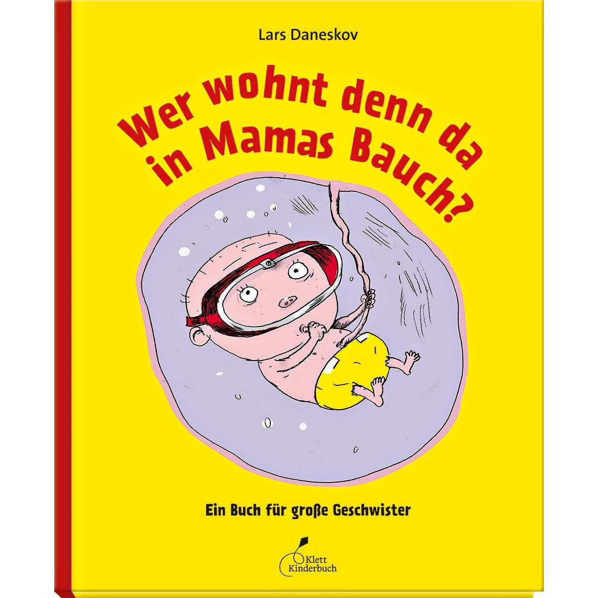 Wer wohnt denn da in Mamas Bauch? - Libro per bambini di Lars Daneskov