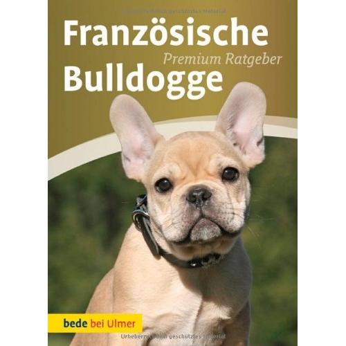 Französische Bulldogge: Guida Completa di Annette Schmitt