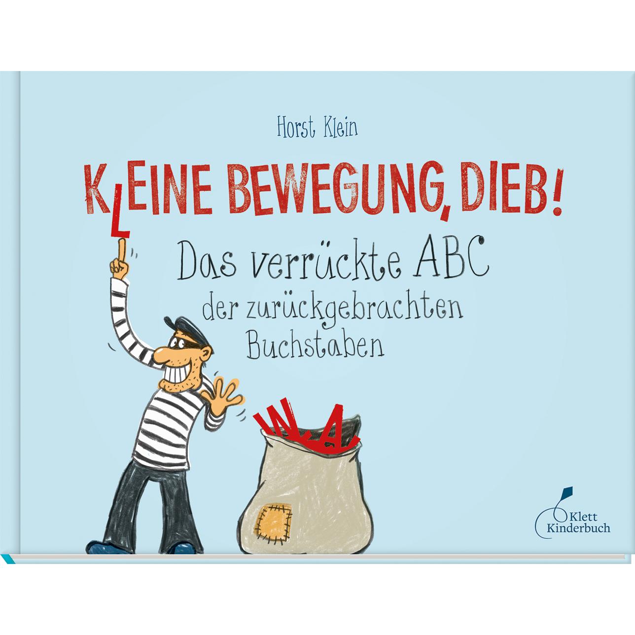 K(l)eine Bewegung, Dieb!, Libro per bambini di Horst Klein
