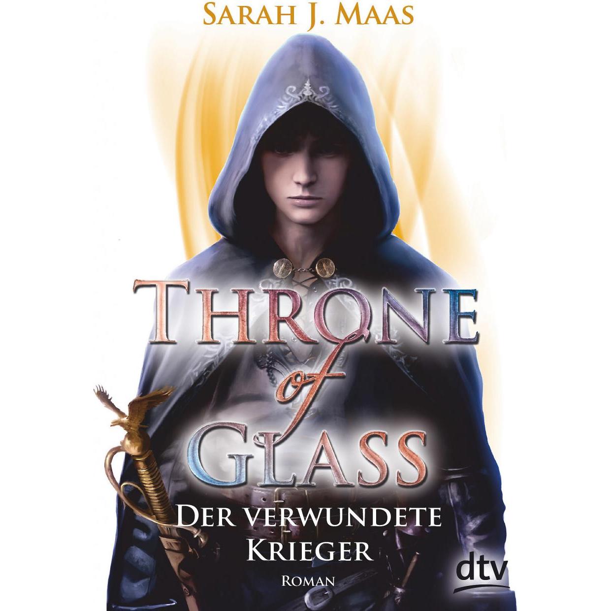 Throne of Glass 6 - Der verwundete Krieger, Narrativa di Sarah J. Mosa