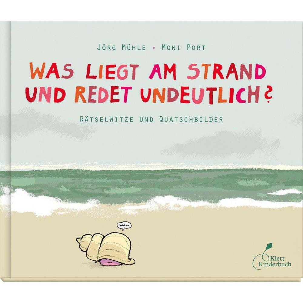 Was liegt am Strand und redet undeutlich?, Libro per bambini di Porta Moni